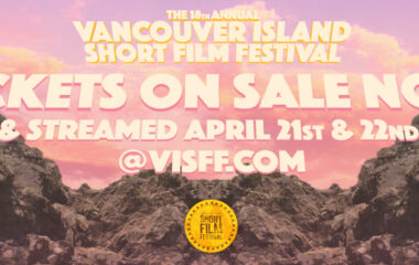 Vancouver Island Short Film Festival Tickets