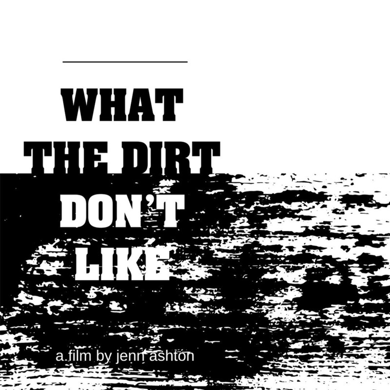 What the Dirt Don’t Like