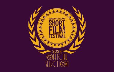 2024 Vancouver Island Short Film Festival Selections